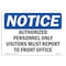 Signmission OSHA Notice Sign, 7" Height, 10" Width, NOTICE Visitors Must Report To Front Office Sign, Landscape OS-NS-D-710-L-16839 - alternate 1